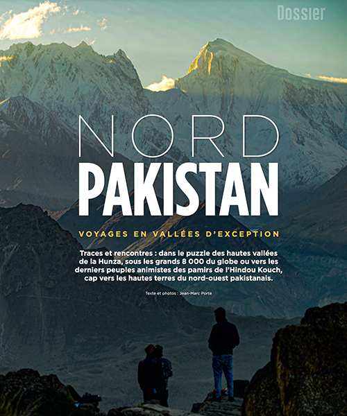 Grands Reportages - Nord Pakistan