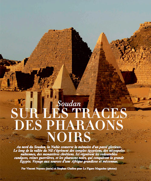 Sur les traces des pharaons noirs - Le Figaro Magazine