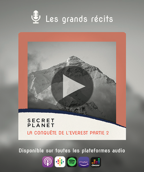 PODCAST | La conquête de l'Everest partie 2