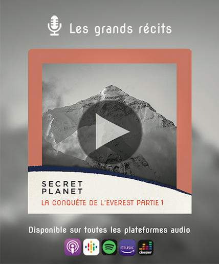 PODCAST l La conquête de l'Everest partie 1